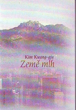 Poezie Země mlh - Kim Kwang-gju