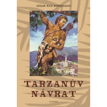 Tarzanův návrat: Edgar Rice Burroughs