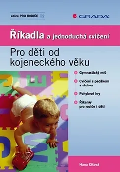 Kniha Říkadla a jednoduchá cvičení: Pro děti od kojeneckého věku - Hana Kišová [E-kniha] (2010)