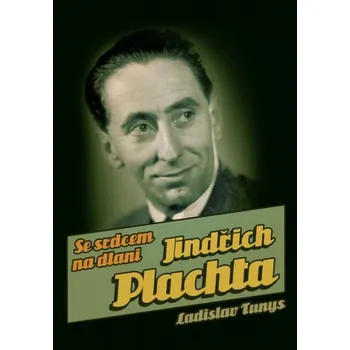 Jindřich Plachta - Ladislav Tunys