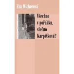 Všechno v pořádku, slečno Karpíšková? -…