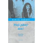 Přeji pěkný den! - Daniel Ženatý