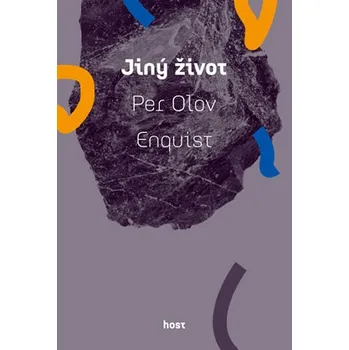 Jiný život - Per Olov Enquist