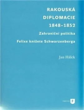 Rakouská diplomacie 1848-1852: Jan Hálek