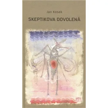 Poezie Skeptikova dovolená - Jan Kosek