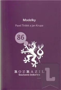 Modelky - Pavel Trtílek, Jan Krupa 