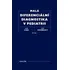 Malá diferenciální diagnostika v pediatrii - Ja Lebl