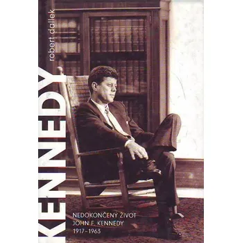 Nedokončený život - Robert Dallek