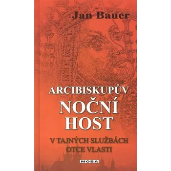 Arcibiskupův noční host - Jan Bauer