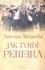 Jak tvrdí Pereira - Antonio Tabucchi