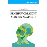 Feneisův obrazový slovník anatomie -…