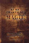 Kurz praktické magie: Jozef Karika