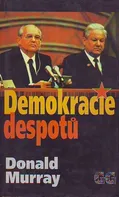 Demokracie despotů: Donald Murray