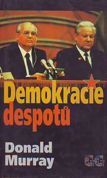 Demokracie despotů: Donald Murray