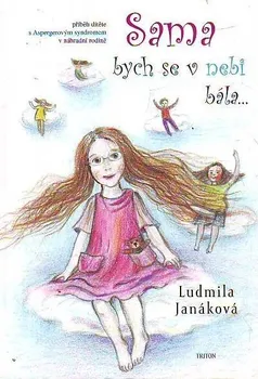 Sama bych se v nebi bála - Ludmila Janáková