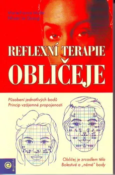 Reflexní terapie obličeje - Marie-France Muller, Nhuan Le. Quang 