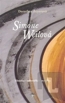 Simone Weilová: Dorothee Beyerová