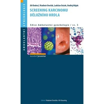 Screening karcinomu děložního hrdla - Jiří Ondruš