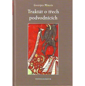 Traktát o třech podvodnících - Georges Minois