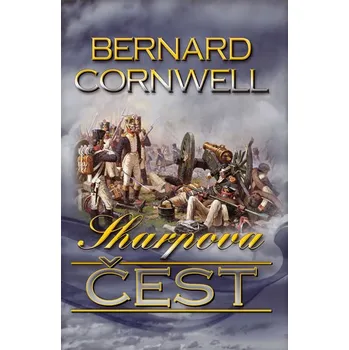 Sharpova čest - Bernard Cornwell