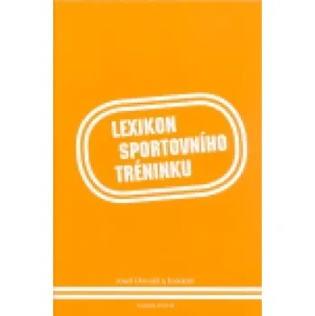 Lexikon sportovního tréninku - Jiří Dovalil