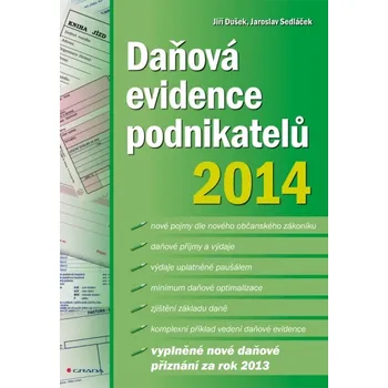 Daňová evidence podnikatelů 2014 - Jiří Dušek, Jaroslav Sedláček