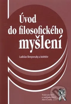 Úvod do filosofického myšlení: Ladislav Benyovszky