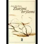 Zlatými brýlemi - Jan Herben