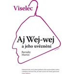 Viselec: Aj Wej-wej a jeho uvěznení -…