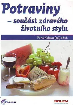 Potraviny: součást zdravého životního stylu - Pavel Kohout