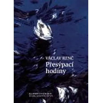 Poezie Přesýpací hodiny - Václav Renč