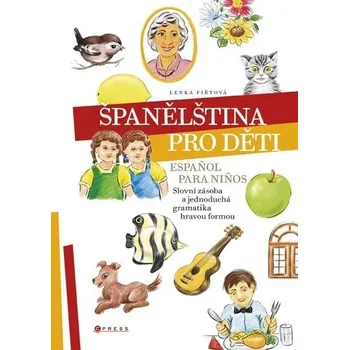 Španělský jazyk Španělština pro děti - Lenka Fiřtová