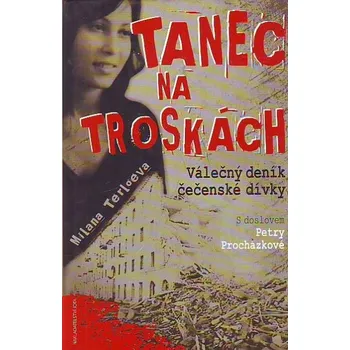 Tanec na troskách - Milana Terloeva