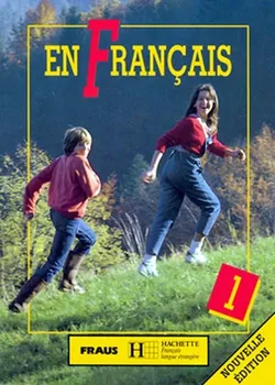 Francouzský jazyk En Francais 1 - Jitka Taišlová
