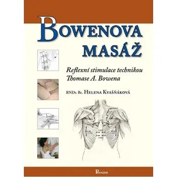 Bowenova masáž - Helena Kvašňáková Bowenova masáž - Helena Kvašňáková