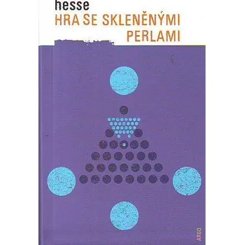 Hra se skleněnými perlami - Hermann Hesse