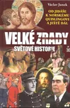 Velké zrady světové historie - Václav…