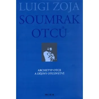 Soumrak otců - Luigi Zoja