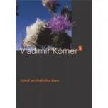 Lékař umírajícího času - Vladimír Körner