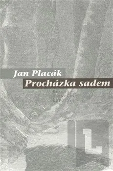 Poezie Procházka sadem - Jan Placák