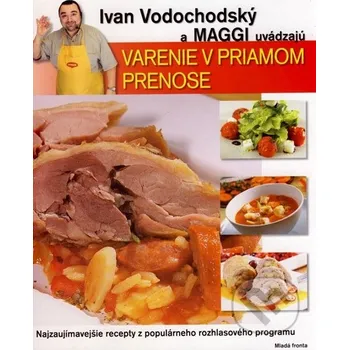 Varenie v priamom prenose - Ivan Vodochodský