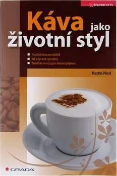 Káva jako životní styl - Martin Pössl