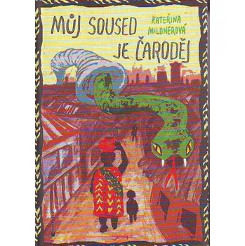 Můj soused je čaroděj - Kateřina Mildnerová Můj soused je čaroděj - Kateřina Mildnerová