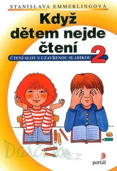 Český jazyk Když dětem nejde čtení 1