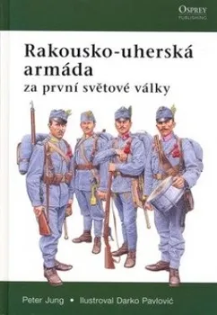 Rakousko-Uherská armáda v 1.světové válce