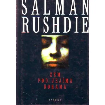 Zem pod jejíma nohama - Salman Rushdie