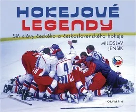 Encyklopedie Hokejové legendy - Síň slávy českého a českolovenského hokeje 