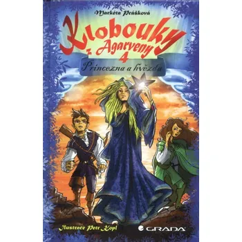Klobouky z Agarveny 4: Princezna a hvězda - Markéta Prášková