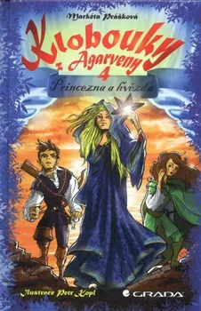 Klobouky z Agarveny 4: Princezna a hvězda - Markéta Prášková