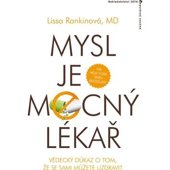Recenze Mysl je mocný lékař - Lissa Rankinová